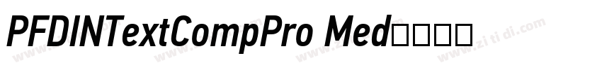 PFDINTextCompPro Med字体转换 PFDINTextCompPro Med字体转换
